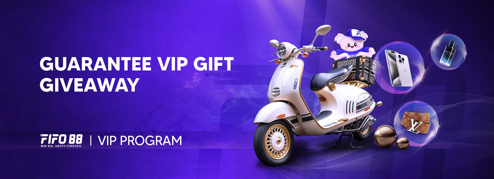 FIFO88 Guarantee VIP Gift Giveways